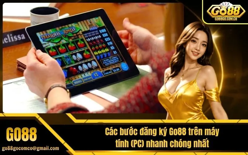 Các bước đăng ký Go88 trên máy tính (PC) nhanh chóng nhất