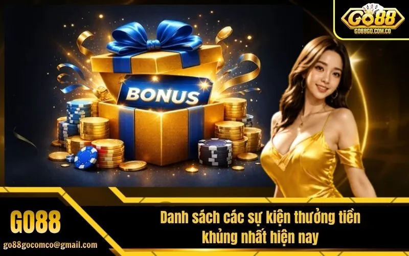 Danh sách các sự kiện thưởng tiền khủng nhất hiện nay