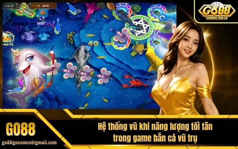 Hệ thống vũ khí năng lượng tối tân trong game bắn cá vũ trụ