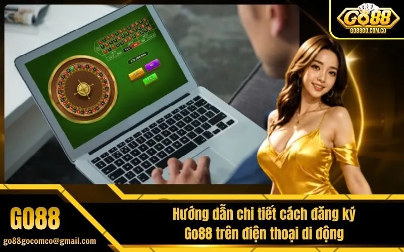 Hướng dẫn chi tiết cách đăng ký Go88 trên điện thoại di động