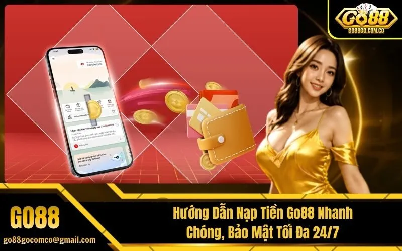 Hướng Dẫn Nạp Tiền Go88