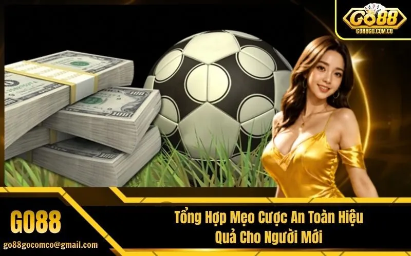 Mẹo Cược An Toàn Hiệu Quả