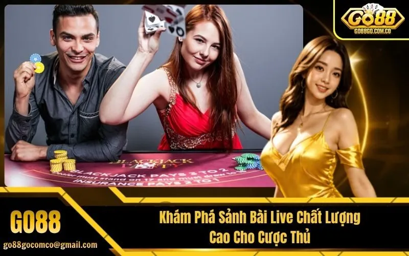 Sảnh Bài Live Chất Lượng Cao