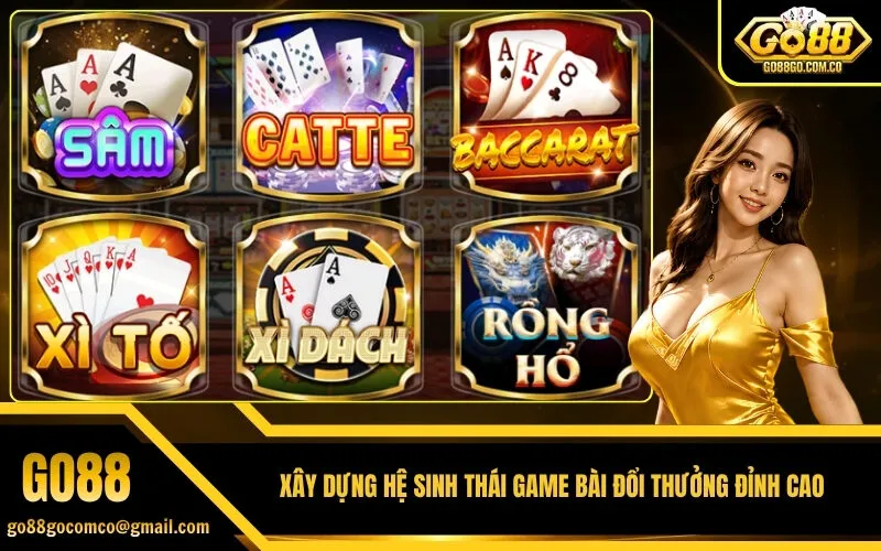 Xây dựng hệ sinh thái game bài đổi thưởng đỉnh cao
