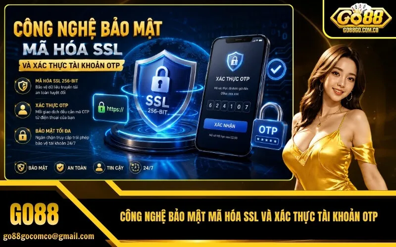 Công nghệ bảo mật mã hóa SSL và xác thực tài khoản OTP